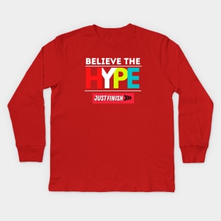 Believe the Hype Collection Kids Long Sleeve T-Shirt